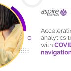Accelerating analytics to aid with covid19 navigation