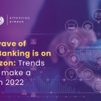 Digital banking Trends 2022