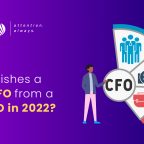 What distinguishes a good CFO from a bad CFO in 2022