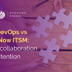DevOps vs ServiceNow ITSM