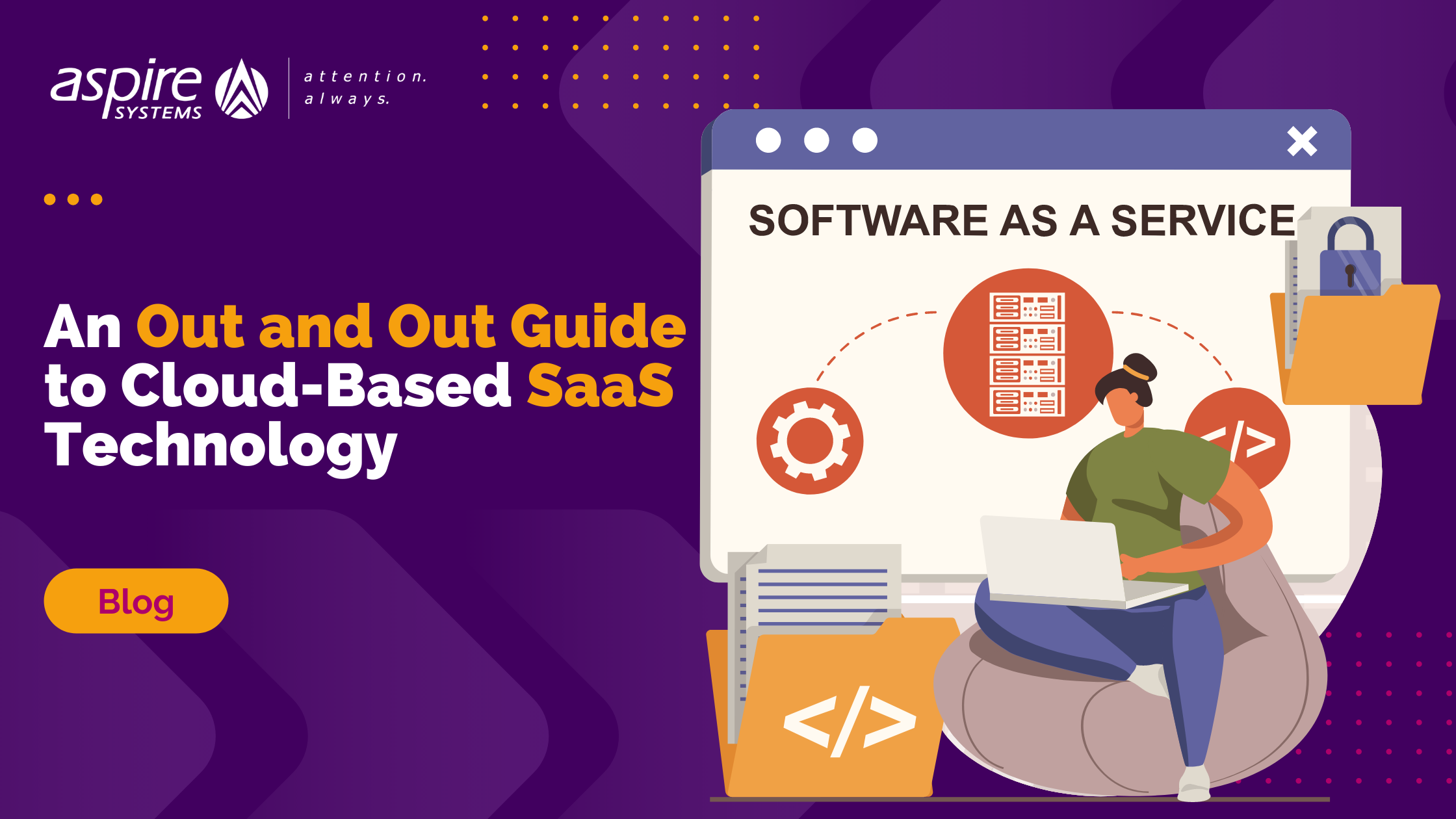 An Out and Out Guide to Cloud-Based SaaS (Software-as-a-Service ...