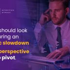 Why you should look inward during an economic slowdown A CMO’s perspective on how to pivot.