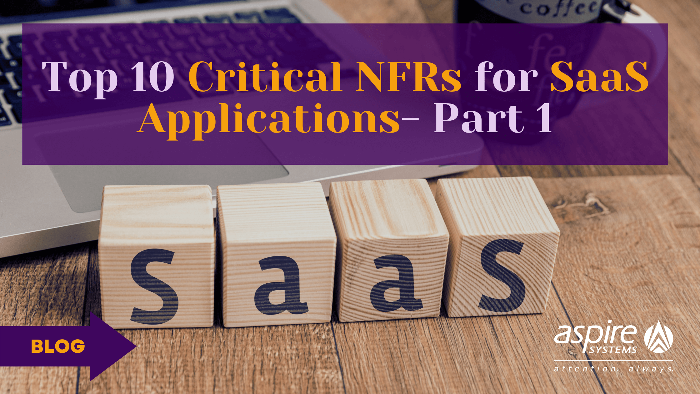 Top 10 NFR in Software Architecture Part 1 Aspire Systems