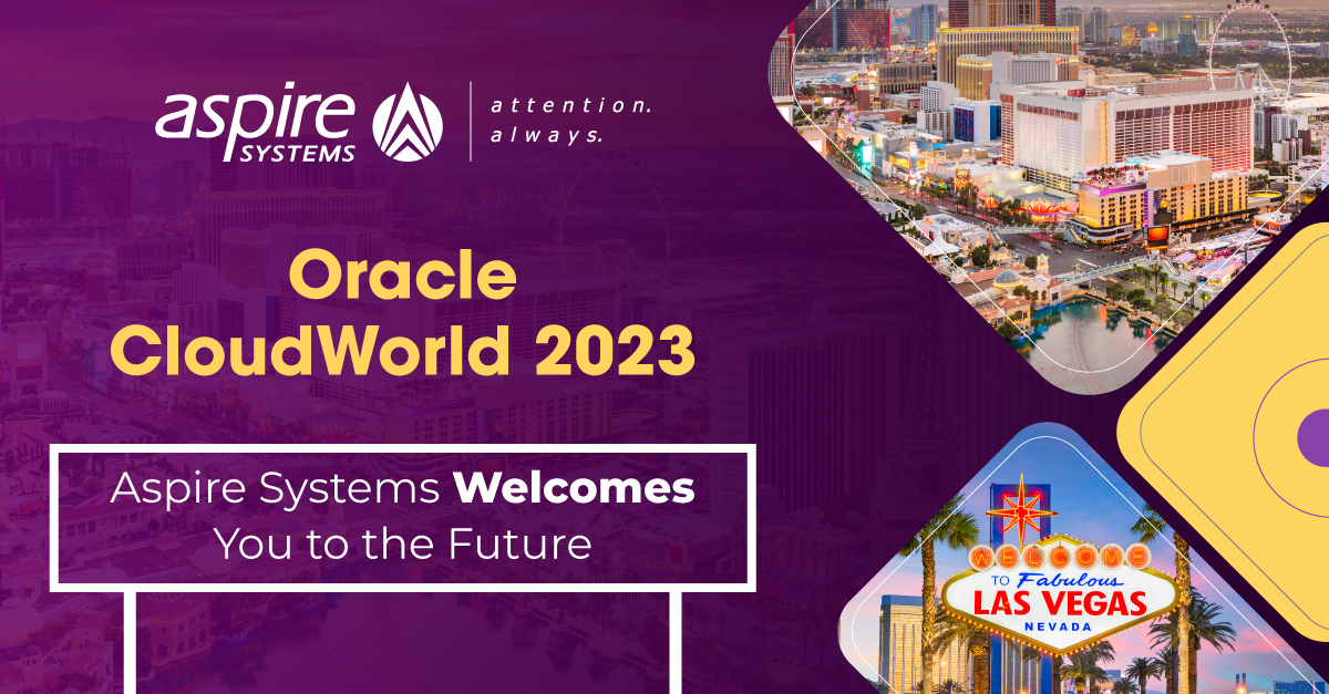Oracle CloudWorld 2023 Aspire Systems You to the Future